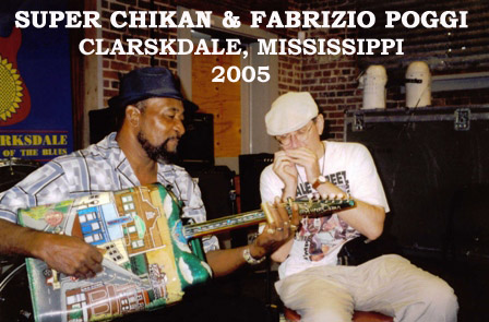 Super Chikan and Fabrizio Poggi live Mississippi 2005