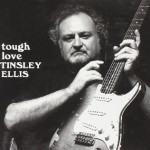 TINSLEY ELLIS TOUGH LOVE