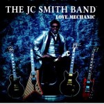 THE JC SMITH BAND LOVE MECHANIC