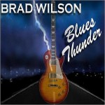 BRAD WILSON  BLUES THUNDER