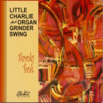 LITTLE CHARLIE AND ORGAN GRINDER SWING SKRONKY TONK