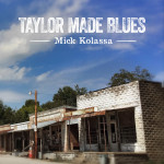 mick-kolassa-taylor-made-blues